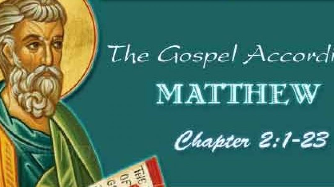 ⁣The Gospel According to The Apostle Matthew Chapter 2