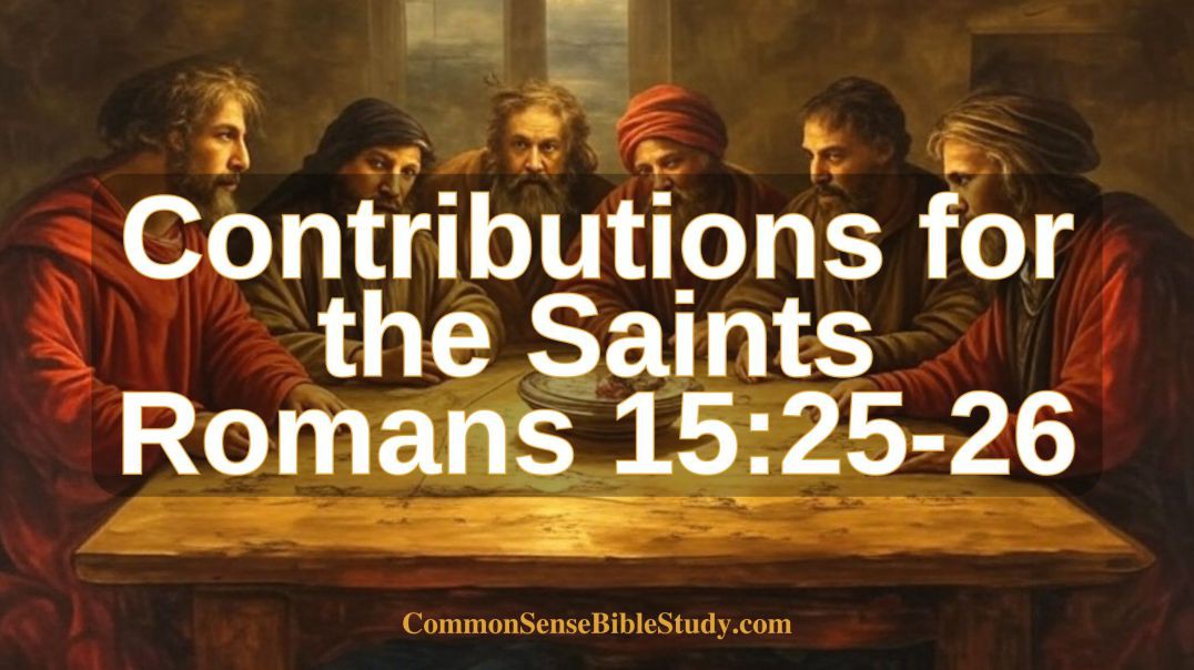 ⁣Why did the Jerusalem saints need help in Romans 15:25-26?