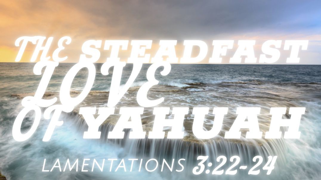 The Steadfast Love of Yahuah (song)